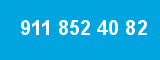 911 852 40 82